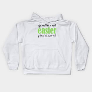 Life Would Be So Much Easier - Funny Programming Jokes - Light Color Kids Hoodie